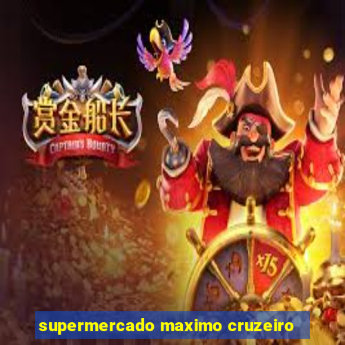 supermercado maximo cruzeiro